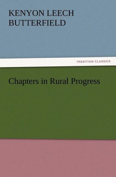 Cover for Kenyon L. Butterfield · Chapters in Rural Progress (Paperback Book) (2012)