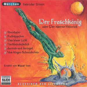 Cover for Miguel Iven · * Froschkönig U.Andere Märchen (CD) (2007)