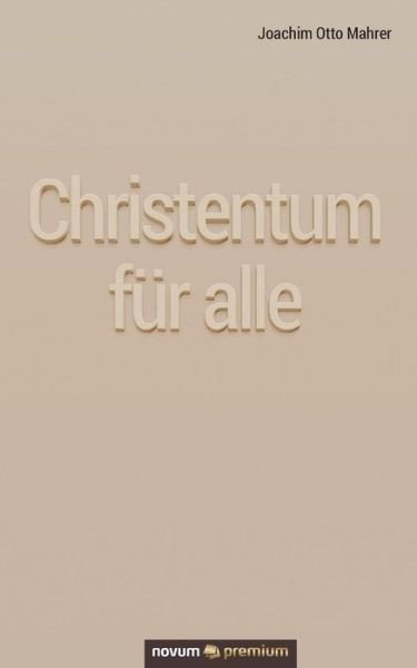 Cover for Mahrer · Christentum für alle (Book) (2019)