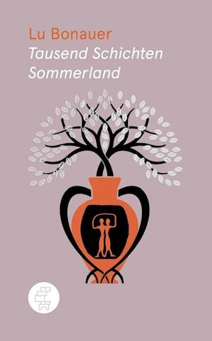 Cover for Lu Bonauer · Tausend Schichten Sommerland (Buch) (2023)
