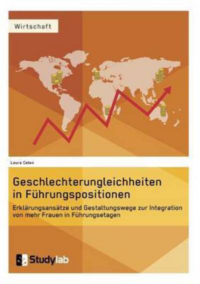 Cover for Celen · Geschlechterungleichheiten in Füh (Book) (2016)