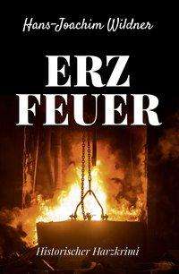 Cover for Wildner · Erzfeuer (Book)