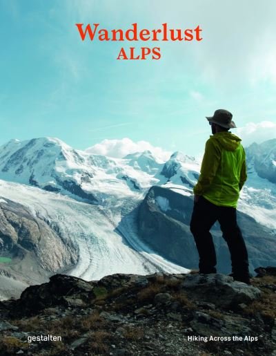 Cover for Alex Roddie · Wanderlust Alps: Hiking Across the Alps (Gebundenes Buch) (2021)