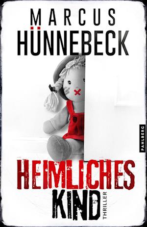 Heimliches Kind - Marcus Hünnebeck - Kirjat - Pahlberg Verlag - 9783988450210 - maanantai 1. huhtikuuta 2024