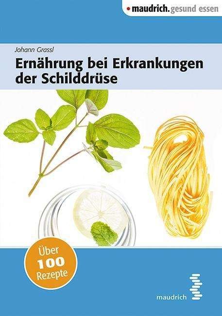 Cover for Grassl · Ernährung bei Erkrankungen der S (Book)