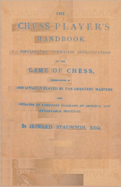 Cover for Howard Staunton · Staunton's Chess-player's Handbook (Paperback Book) (2009)