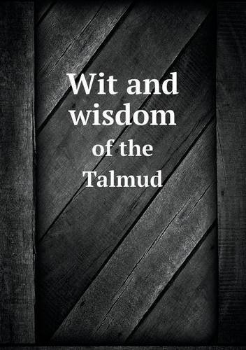 Cover for Madison C. Peters · Wit and Wisdom of the Talmud (Paperback Bog) (2013)