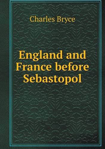 Cover for Charles Bryce · England and France Before Sebastopol (Paperback Book) (2014)