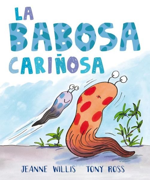 Cover for Jeanne Willis · Babosa Cariñosa, La / Pd. (Innbunden bok) (2016)