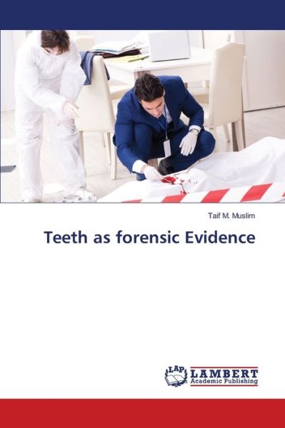 Cover for Muslim · Teeth as forensic Evidence (Book) (2020)