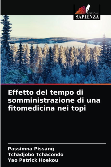 Cover for Passimna Pissang · Effetto del tempo di somministrazione di una fitomedicina nei topi (Paperback Bog) (2021)