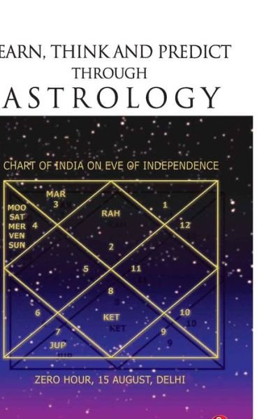 Cover for Prof. C. P. Arora · Learn, Think and Predict Through Astrology (Paperback Book) (2020)