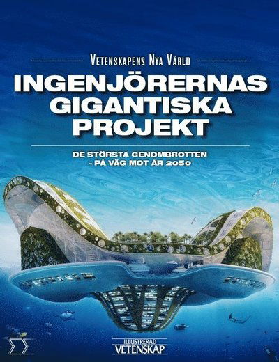 Cover for Torben R. Simonsen · Vetenskapens nya värld: Ingenjörernas gigantiska projekt (Bound Book) (2017)