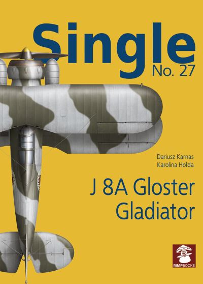 Cover for Dariusz Karnas · Single 27: J 8A Gloster Gladiator - Single (Paperback Book) (2020)