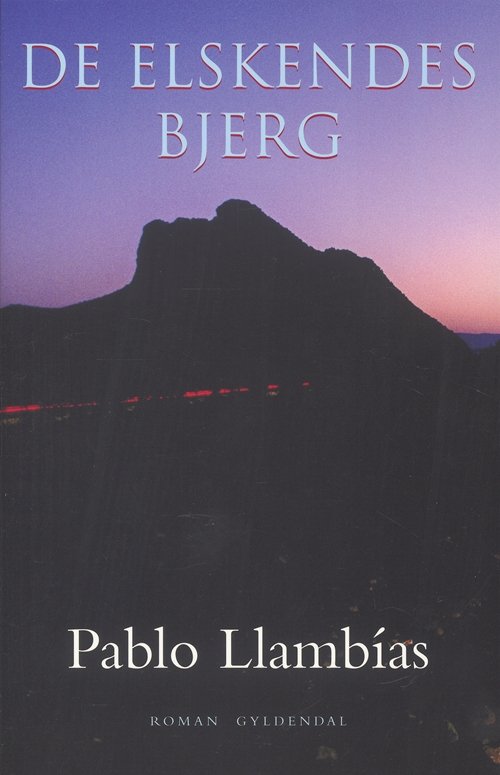 Cover for Pablo Llambías · De Elskendes Bjerg (Heftet bok) [1. utgave] (2006)
