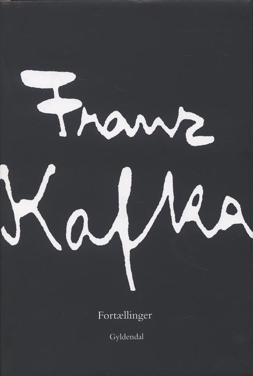 Cover for Franz Kafka · Fortællinger (Bound Book) [1st edition] [Indbundet] (2008)
