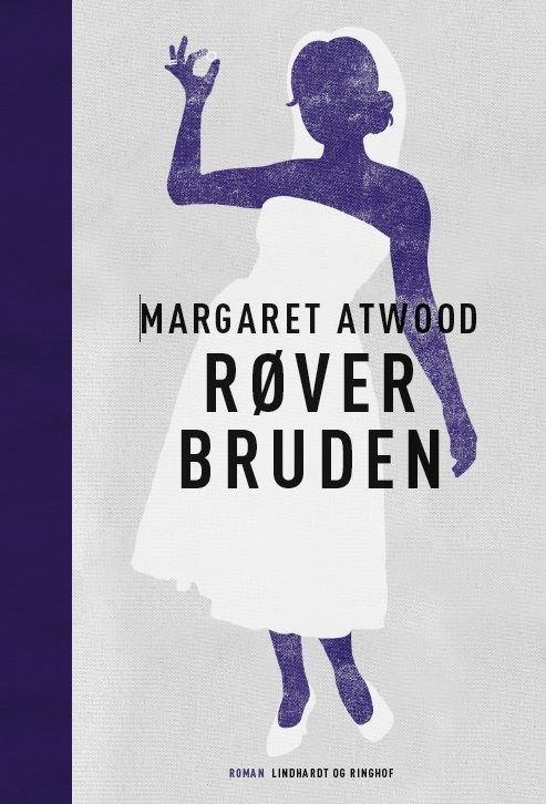 Cover for Margaret Atwood · Røverbruden (Bound Book) [5e édition] (2020)