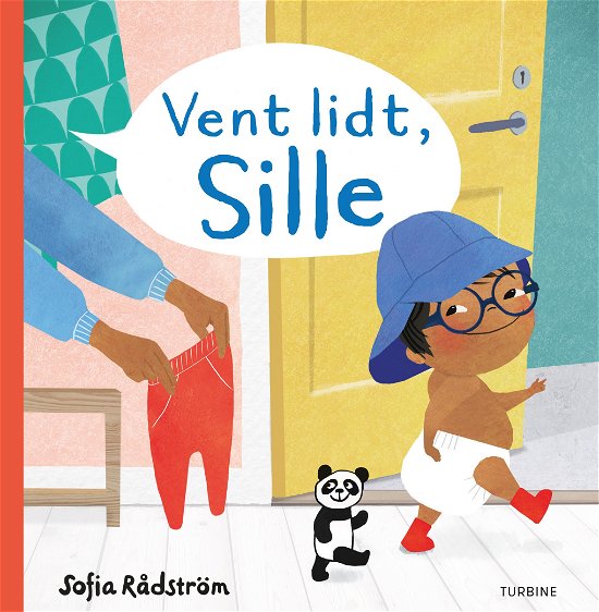 Cover for Sofia Rådström · Vent lidt, Sille (Hardcover Book) [1. Painos] (2021)