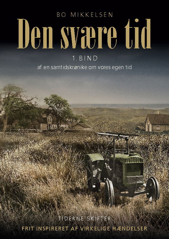 Cover for Bo Mikkelsen · Den svære tid (Paperback Book) [1st edition] (2024)