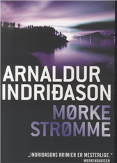 Cover for Arnaldur Indridason · Kriminalkommissær Erlendur Sveinsson: Mørke strømme (Sewn Spine Book) [1.º edición] (2013)