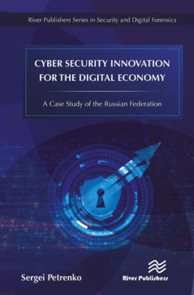 Cover for Sergei Petrenko · Cyber Security Innovation for the Digital Economy: A Case Study of the Russian Federation (Paperback Book) (2023)