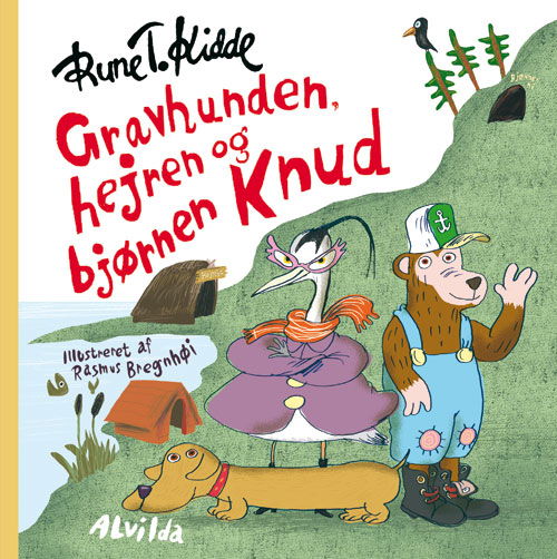 Cover for Rune T. Kidde · Gravhunden, hejren og bjørnen Knud (Bound Book) [1º edição] [Indbundet] (2012)