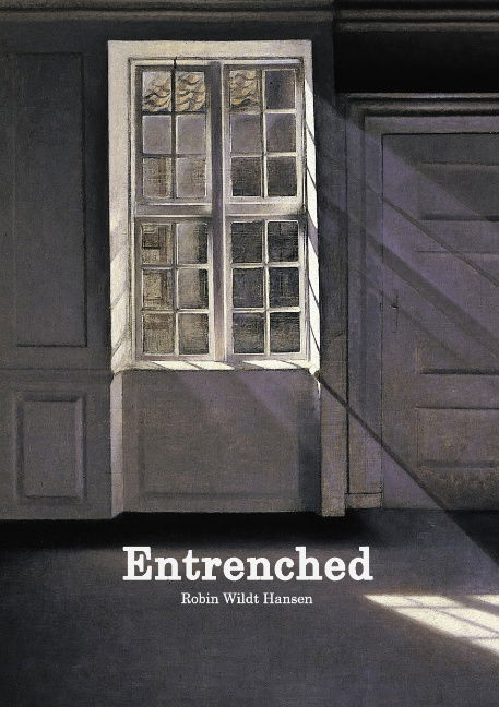 Cover for Robin Wildt Hansen · Entrenched (Paperback Book) [1st edition] [Paperback] (2010)