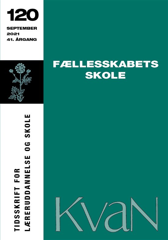 Cover for Over Korsgaard m.fl. · KvaN 120: Fællesskabets skole (Sewn Spine Book) [1st edition] (2021)