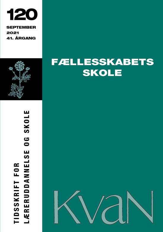 KvaN 120: Fællesskabets skole - Over Korsgaard m.fl. - Books - KvaN - 9788793820210 - September 9, 2021