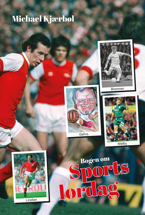 Cover for Michael Kjærbøl · Bogen om Sportslørdag (Hæftet bog) [1. udgave] (2021)