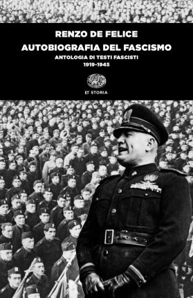 Cover for Renzo De Felice · Autobiografia Del Fascismo. Antologia Di Testi Fascisti (1919-1945) (DVD)