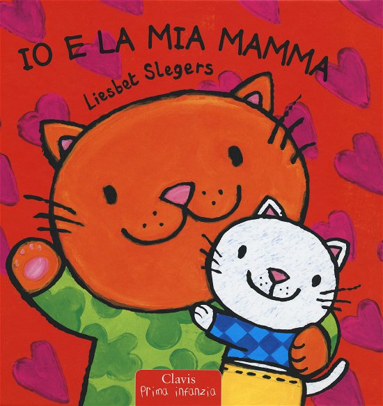 Cover for Liesbet Slegers · Io E La Mia Mamma. Ediz. A Colori (Book)