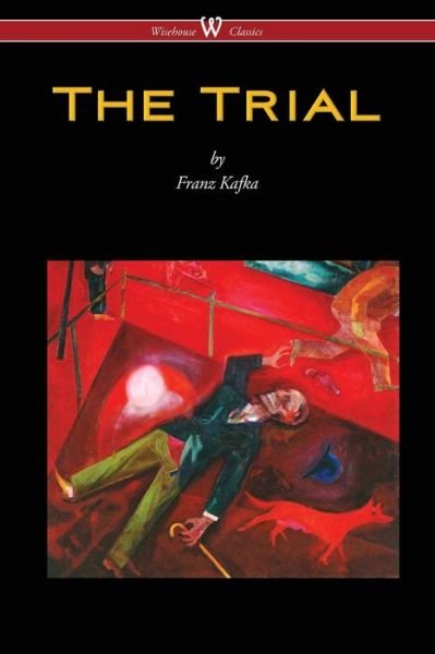 Cover for Franz Kafka · The Trial (Taschenbuch) [Wisehouse Classics, 2016 edition] (2016)