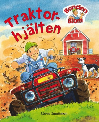 Cover for Steve Smallman · Bonden Blom: Traktorhjälten (Bound Book) (2019)