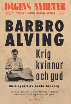 Cover for Beata Arnborg · Krig, kvinnor och gud : en biografi om Barbro Alving (Book) (2018)