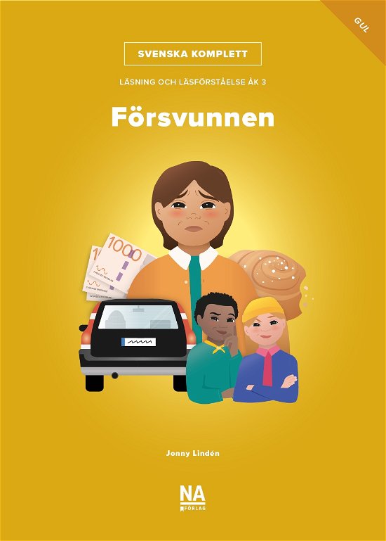Svenska Komplett ? Läsning och läsförståelse åk 3 ? Försvunnen gul bok - Jonny Lindén - Bøker - NA förlag - 9789189565210 - 4. mars 2024