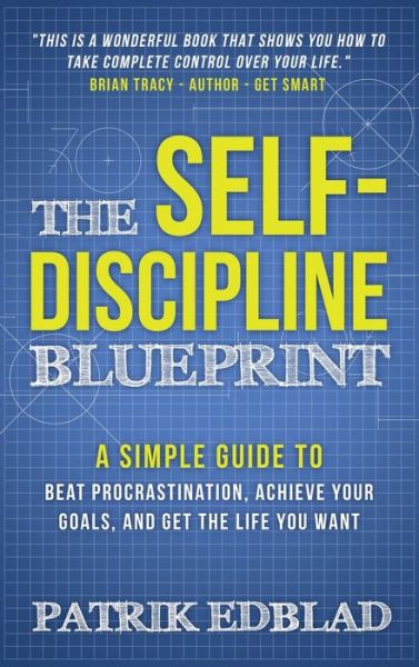 Cover for Patrik Edblad · The Self-Discipline Blueprint (Hardcover Book) (2018)