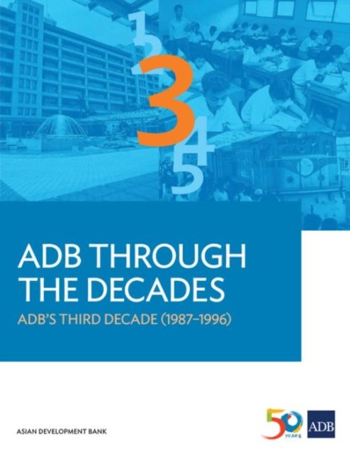 Cover for Asian Development Bank · ADB Through the Decades (Pocketbok) (2017)