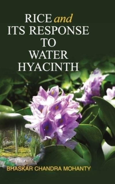 Cover for B C Mohanty · Rice and Its Response to Water Hyacinth (Hardcover bog) (2011)