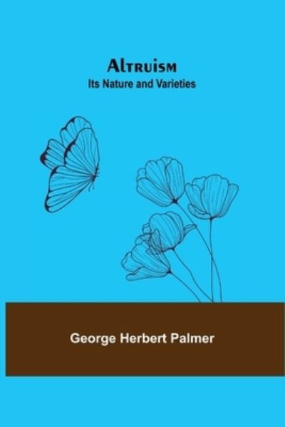 Cover for George Herbert Palmer · Altruism (Paperback Book) (2021)