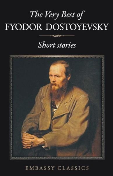 Cover for Fyodor Dostoyevski · The Very Best Dostoveski-Short Stories (Pocketbok) (2019)