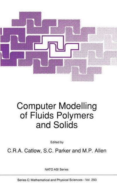 Cover for Richard Catlow · Computer Modelling of Fluids Polymers and Solids - Nato Science Series C (Paperback Book) [Softcover Reprint of the Original 1st Ed. 1990 edition] (2011)