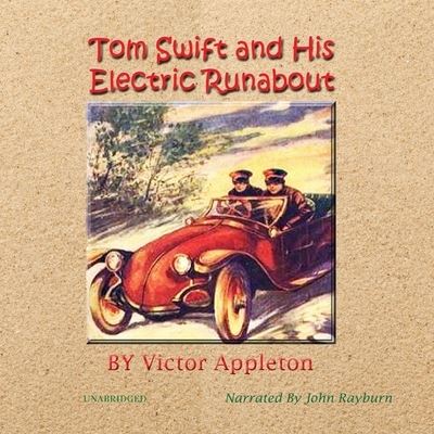 Tom Swift and His Electric Runabout - Victor Appleton - Music - John D. Rayburn - 9798200758210 - November 9, 2021