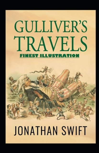 Cover for Jonathan Swift · Gulliver's Travels: (Finest Illustration) (Taschenbuch) (2022)