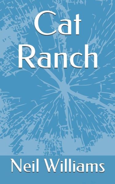 Cover for Neil Williams · Cat Ranch (Paperback Book) (2021)