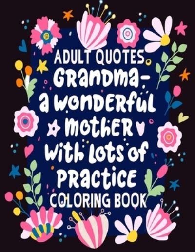 Adult Quotes Coloring Book - Nr Grate Press - Books - Independently Published - 9798550158210 - October 20, 2020