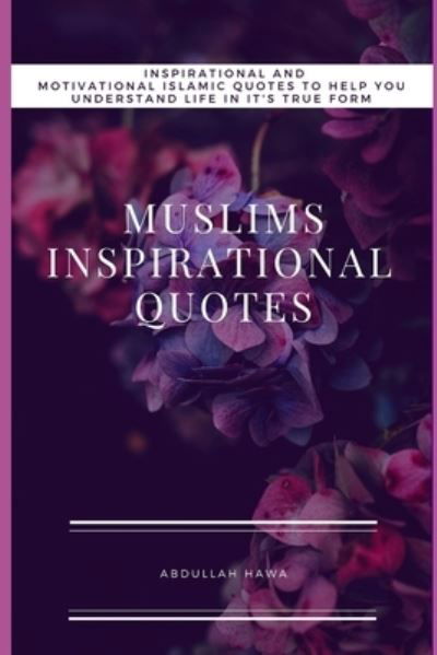 Abdullah Hawa · Muslims Inspirational Quotes (Paperback Bog) (2020)