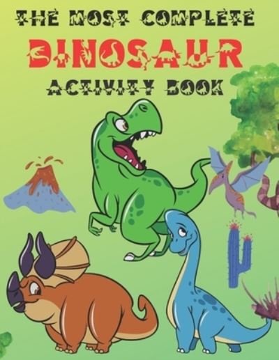 Cover for Mo Ali · The Most Complete Dinosaur Activity Book (Pocketbok) (2020)