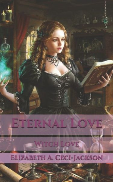 Cover for Elizabeth a Ceci-Jackson · Eternal Love (Pocketbok) (2020)