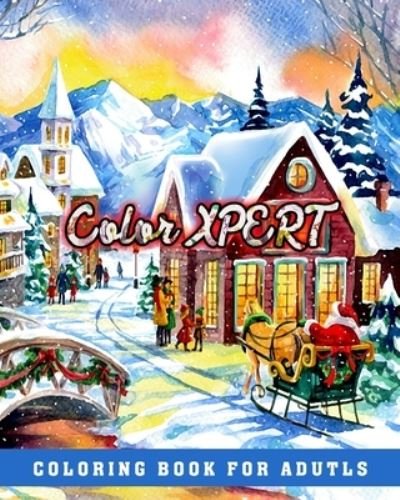 Color Xpert. Coloring Book for Adutls - Xpert Coloring - Bücher - Independently Published - 9798570792210 - 24. November 2020